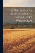 A Preliminary Report on the Sugar-Beet... - Bild 1