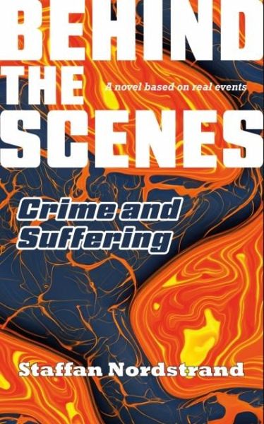 Crime and Suffering (Behind the Scenes Book 1) Crime and Suffering (Behind the Scenes Book 1)
