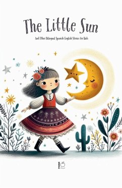 The Litte Sun And Other Bilingual Spanish-English Stories for Kids - Bilingual, Pomme