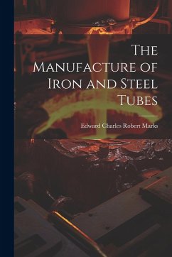 Cover The Manufacture of Iron and Steel Tubes
