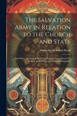 The Salvation Army in Relation to the Church and State: And Other Addresses Delivered at Cannon Street Hotel, City Volume Talbot Collection of British