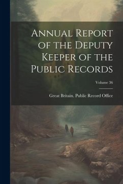 Cover Annual Report of the Deputy Keeper of the Public Records; Volume 36