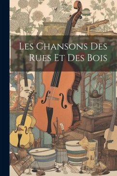 Cover Les Chansons des rues et des bois