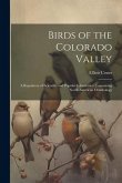 Birds of the Colorado Valley: A Repository of Scientific and Popular Information Concerning North American Ornithology