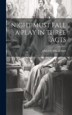 Cover Night Must Fall a Play in Three Acts