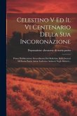 Celestino V Ed Il Vi Centenario Della Sua Incoronazione: Prima Pubblicazione Straordinaria Del Bollettino Della Società Di Storia Patria Anton Ludovic