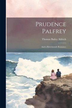 Cover Prudence Palfrey: And a Rivermouth Romance