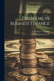 Problems in Business Finance Problems in Business Finance