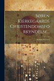 Søren Kierkegaards Christendomsforkyndelse... Søren Kierkegaards Christendomsforkyndelse...