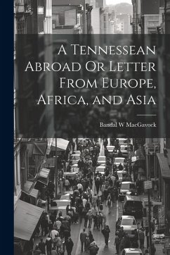 Cover A Tennessean Abroad Or Letter From Europe, Africa, and Asia