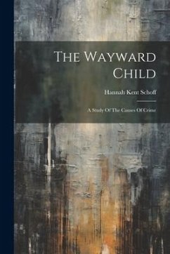 The Wayward Child - Schoff, Hannah Kent