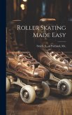 Roller Skating Made Easy