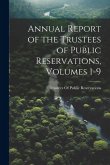 Annual Report of the Trustees of Public Reservations, Volumes 1-9