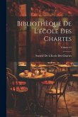 Bibliothèque De L'école Des Chartes; Volume 41