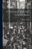 A Voyage Round the World