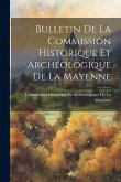 Bulletin De La Commission Historique Et Archéologique De La Mayenne