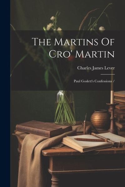 The Martins Of Cro' Martin: Paul Goslett's Confessions