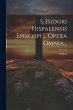 S. Isidori Hispalensis Episcopi ...... - Bild 1