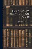 Book Review Digest Volume 1922 v.18