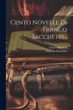 Cover Cento Novelle Di Franco Sacchetti...
