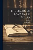 The Lesson of Love, by J. R. Miller