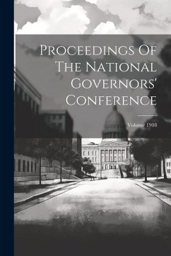 Cover Proceedings Of The National Governors' Conference; Volume 1908