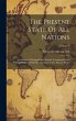 The Present State Of All Nations:... - Bild 1
