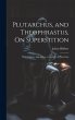 Plutarchus, and Theophrastus, On... - Bild 1