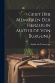 Geist Der Memoiren Der Herzogin Mathilde Von Burgund
