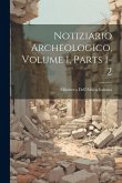 Notiziario Archeologico, Volume 1, parts 1-2