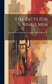 Fire Facts For Business Men