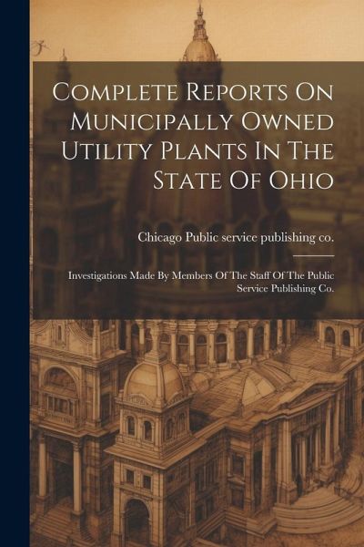 Complete Reports On Municipally Owned Utility Plants In The State Of Ohio Complete Reports On Municipally Owned Utility Plants In The State Of Ohio