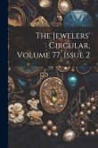 The Jewelers' Circular, Volume 77, Issue 2