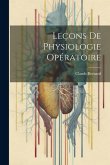 Leçons De Physiologie Opératoire