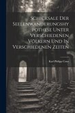 Schicksale Der Seelenwanderungshypothese Unter Verschiedenen Völkern Und In Verschiedenen Zeiten