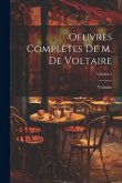 Oeuvres Complètes De M. De Voltaire; Volume 2