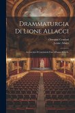 Drammaturgia Di Lione Allacci: Accresciuta E Continuata Fino All'anno Mdcclv.