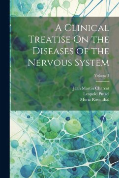 Cover A Clinical Treatise On the Diseases of the Nervous System; Volume 1