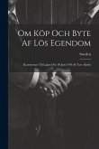 Om Köp Och Byte Af Lös Egendom: Kommentar Till Lagen Den 20 Juni 1905 Af Tore Almén