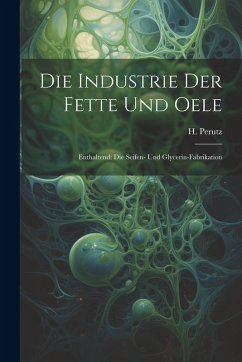 Cover Die Industrie Der Fette Und Oele