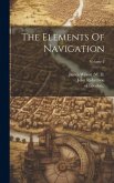 The Elements Of Navigation; Volume 2