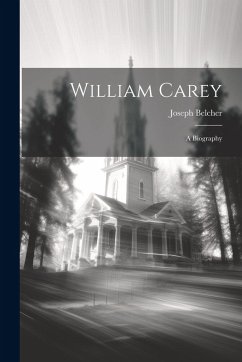 Cover William Carey: A Biography