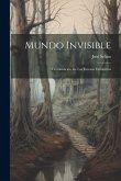 Mundo Invisible: Continuación De Las Escenas Fantásticas Mundo Invisible: Continuación De Las Escenas Fantásticas