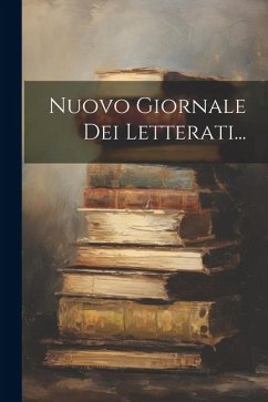 Nuovo Giornale Dei Letterati... - Anonymous