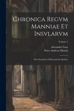 Cover Chronica Regvm Manniae Et Insvlarvm: The Chronicle of Man and the Sudreys; Volume 2