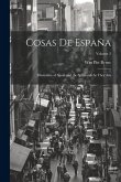 Cosas De España: Illustrative of Spain and the Spaniards As They Are; Volume 2