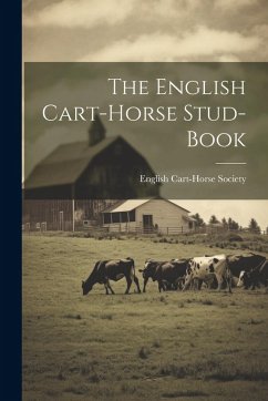 Cover The English Cart-Horse Stud-Book