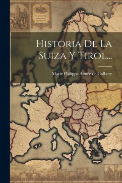 Cover Historia De La Suiza Y Tirol...