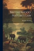 Brotherhood, Nature's Law Brotherhood, Nature's Law