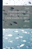 The Stormontfield Piscicultural Experiments, 1853-1866 The Stormontfield Piscicultural Experiments, 1853-1866